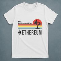 My Retirement Plan Ethereum Sunset T-Shirt