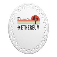 My Retirement Plan Ethereum Sunset Ceramic Oval Ornament