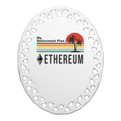 My Retirement Plan Ethereum Sunset Ceramic Oval Ornament