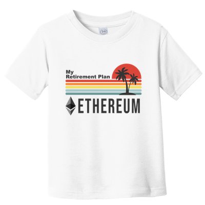 My Retirement Plan Ethereum Sunset Toddler T-Shirt