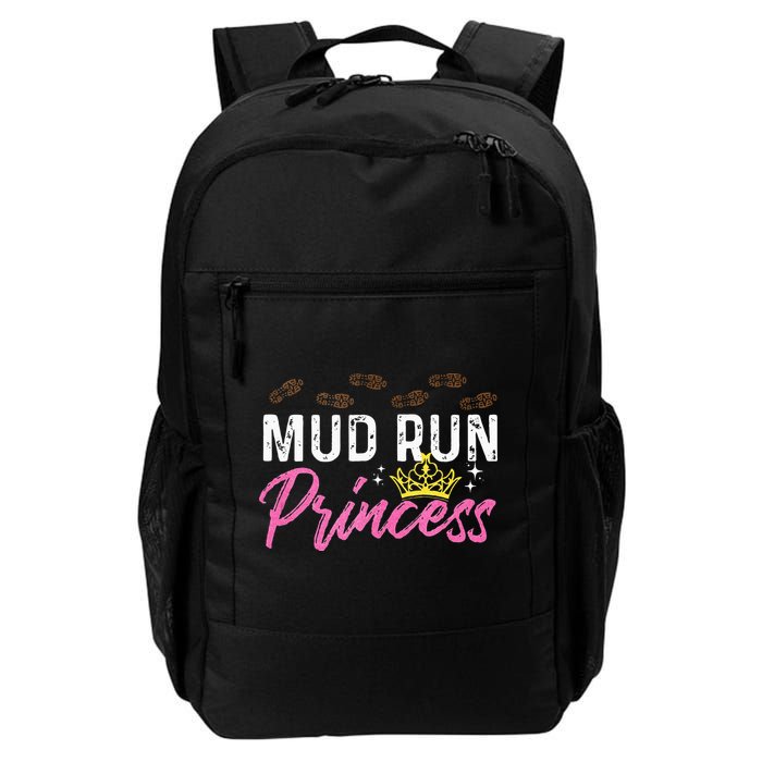 Mud Run Princess For A Mudding Mudder Trail Running Lover Daily Commute Backpack