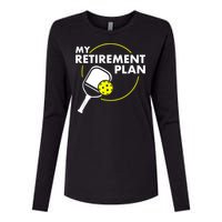 My RetireM.e.nt Plan Funny Pickleball Slogan Gift Womens Cotton Relaxed Long Sleeve T-Shirt