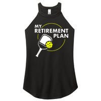 My RetireM.e.nt Plan Funny Pickleball Slogan Gift Women's Perfect Tri Rocker Tank