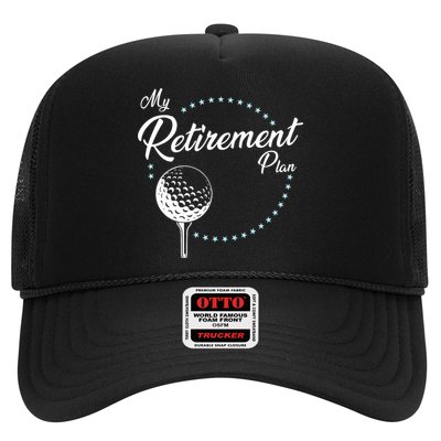 My Retirement Plan - Golf Trucker Hat