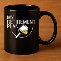 My Retirement Plan Funny Pickleball 11oz C Handle Ceramic Mug