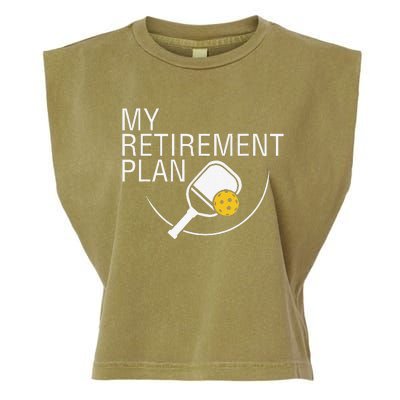 My Retirement Plan Funny Pickleball Garment-Dyed Women's Muscle Tee