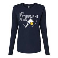 My Retirement Plan Funny Pickleball Womens Cotton Relaxed Long Sleeve T-Shirt