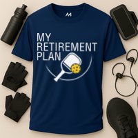 My Retirement Plan Funny Pickleball Cooling Performance Crew T-Shirt