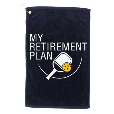 My Retirement Plan Funny Pickleball Golf Towel