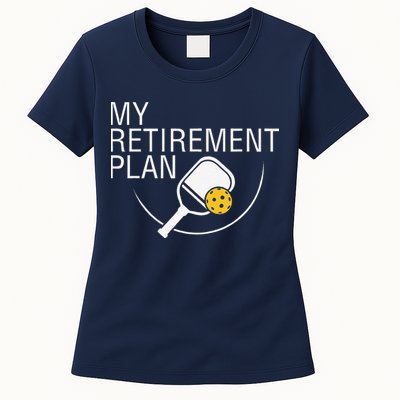 My Retirement Plan Funny Pickleball Womens T-Shirt