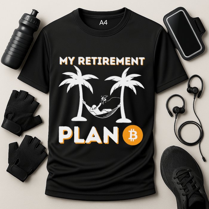 My Retirement Plan B Crypto Btc Trader Bitcoin Investor Performance Shirt