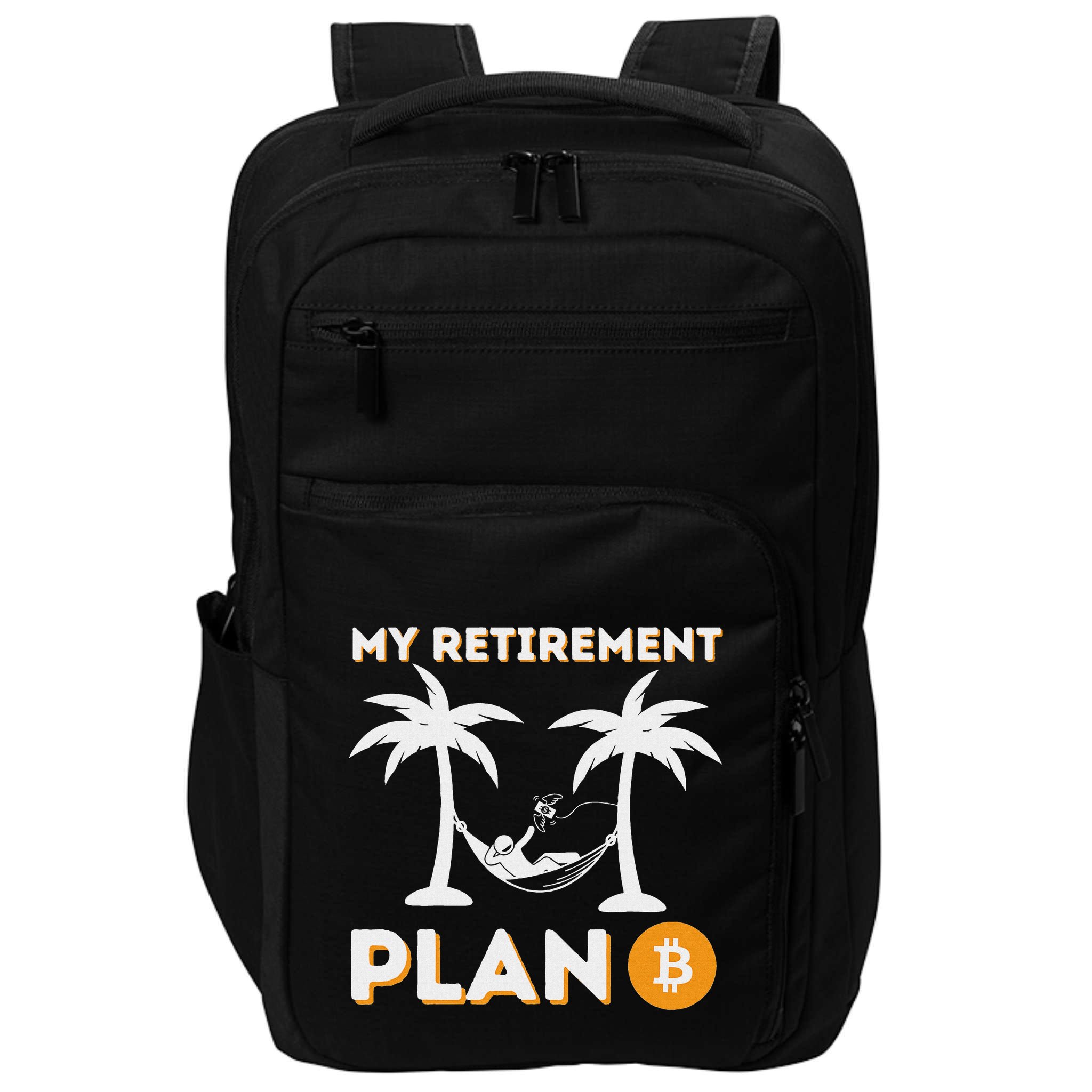 My Retirement Plan B Crypto Btc Trader Bitcoin Investor Impact Tech Backpack