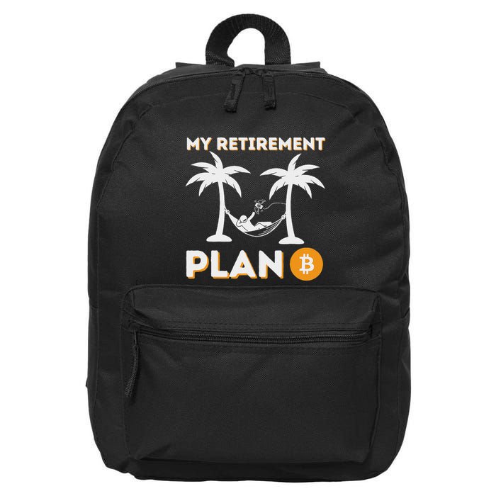 My Retirement Plan B Crypto Btc Trader Bitcoin Investor 16 in Basic Backpack