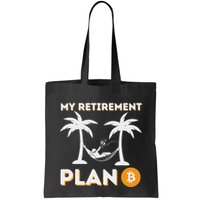 My Retirement Plan B Crypto Btc Trader Bitcoin Investor Bag