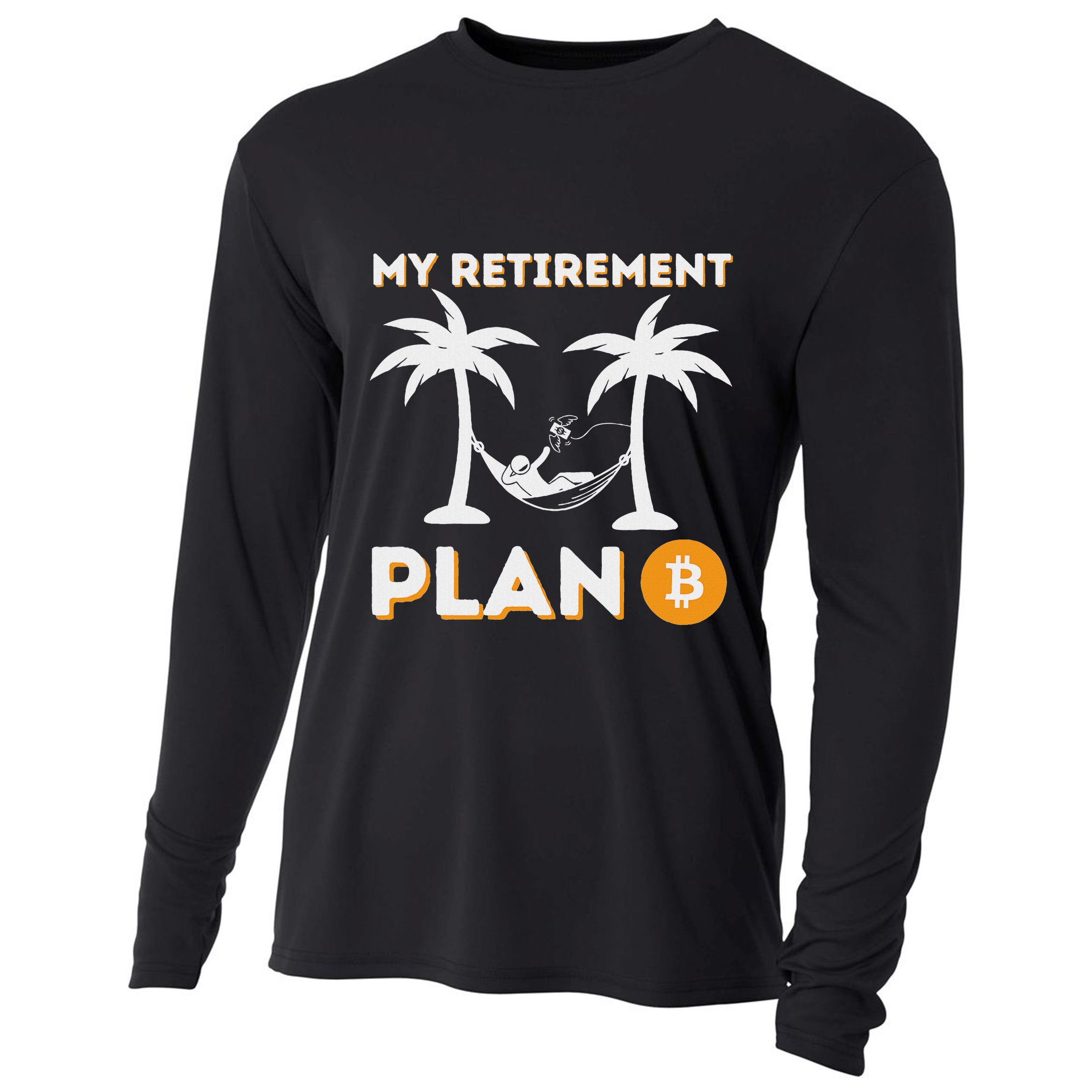 My Retirement Plan B Crypto Btc Trader Bitcoin Investor Cooling Performance Long Sleeve Crew