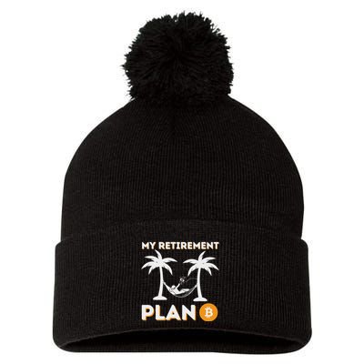 My Retirement Plan B Crypto Btc Trader Bitcoin Investor Pom Pom 12in Knit Beanie