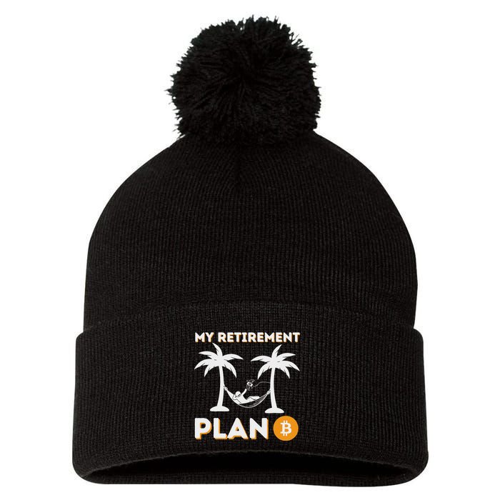 My Retirement Plan B Crypto Btc Trader Bitcoin Investor Pom Pom 12in Knit Beanie