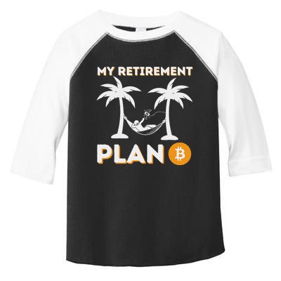 My Retirement Plan B Crypto Btc Trader Bitcoin Investor Toddler Fine Jersey T-Shirt