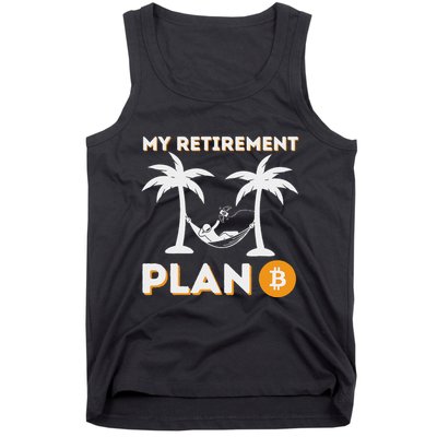 My Retirement Plan B Crypto Btc Trader Bitcoin Investor Tank Top