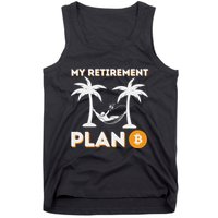 My Retirement Plan B Crypto Btc Trader Bitcoin Investor Tank Top