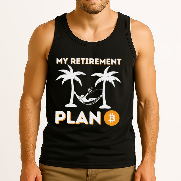 My Retirement Plan B Crypto Btc Trader Bitcoin Investor Tank Top