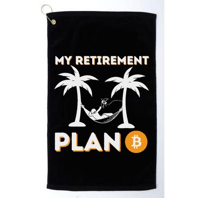 My Retirement Plan B Crypto Btc Trader Bitcoin Investor Golf Towel