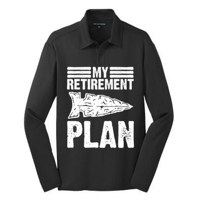 My Retiret Plan Artifact Collector Arrowhead Hunter Cool Gift Silk Touch Performance Long Sleeve Polo