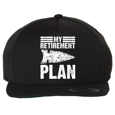 My Retiret Plan Artifact Collector Arrowhead Hunter Cool Gift Wool Snapback Cap