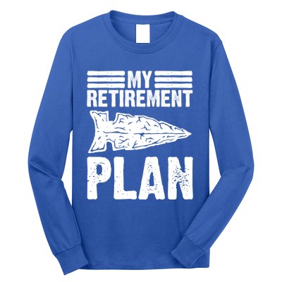 My Retiret Plan Artifact Collector Arrowhead Hunter Cool Gift Long Sleeve Shirt