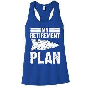 My Retiret Plan Artifact Collector Arrowhead Hunter Cool Gift Women's Racerback Tank