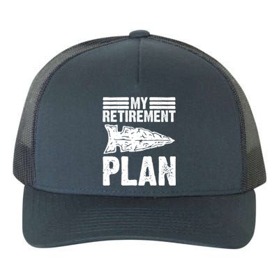 My Retiret Plan Artifact Collector Arrowhead Hunter Cool Gift Yupoong Adult 5-Panel Trucker Hat