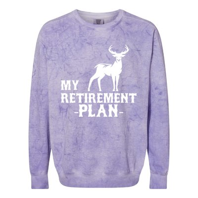 My Retiret Plan Deer Hunting Funny Gift Colorblast Crewneck Sweatshirt