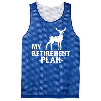 My Retiret Plan Deer Hunting Funny Gift Mesh Reversible Basketball Jersey Tank