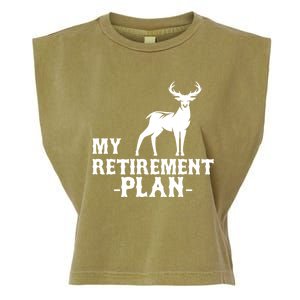 My Retiret Plan Deer Hunting Funny Gift Garment-Dyed Women's Muscle Tee