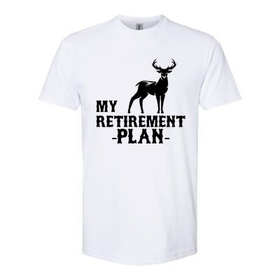 My Retiret Plan Deer Hunting Funny Gift Softstyle CVC T-Shirt