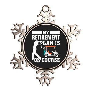 My Retirement Plan Is On Course Funny Golf Graphic Metallic Star Ornament