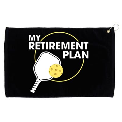 My Retirement Plan Funny Pickleball Slogan Gifts Grommeted Golf Towel