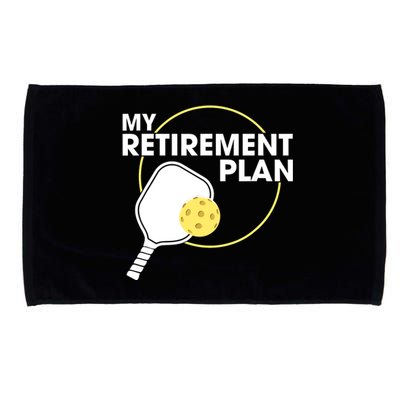 My Retirement Plan Funny Pickleball Slogan Gifts Microfiber Hand Towel