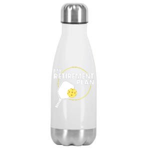 My Retirement Plan Funny Pickleball Slogan Gifts Stainless Steel Insulated Water Bottle