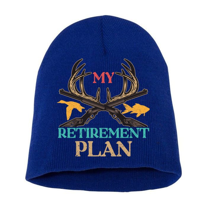 My Retiret Plan Deer Hunting Forest Hunter Gift Short Acrylic Beanie