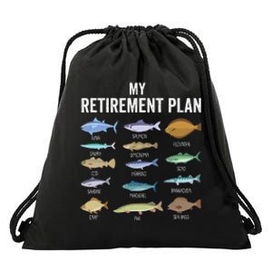 My Retirement Plan Fishing. Retirement Gift For Drawstring Bag