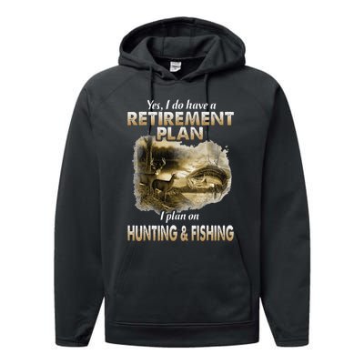 My Retirement Plan Hunting Fishing Hunters Grandpa Fun Gift Performance Fleece Hoodie