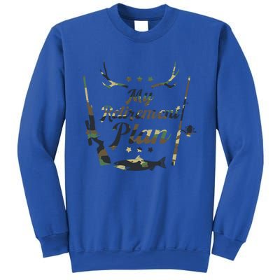 My Retiret Plan Funny Fishing And Hunting Pensioner Gift Sweatshirt