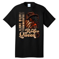 Melanin Rodeo Queen Countrygirl Africanamerican Cowgirl Tall T-Shirt