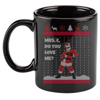 Mrs. C Do You Love Me Ugly Christmas Sweater 11oz C Handle Ceramic Mug