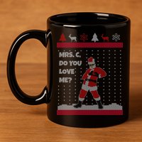 Mrs. C Do You Love Me Ugly Christmas Sweater 11oz C Handle Ceramic Mug