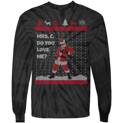 Mrs. C Do You Love Me Ugly Christmas Sweater Tie-Dye Long Sleeve Shirt