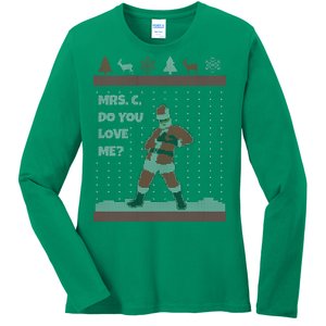 Mrs. C Do You Love Me Ugly Christmas Sweater Ladies Long Sleeve Shirt