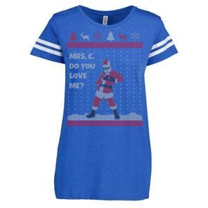 Mrs. C Do You Love Me Ugly Christmas Sweater Enza Ladies Jersey Football T-Shirt