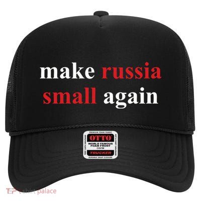 Make Russia Small Again High Crown Mesh Back Trucker Hat